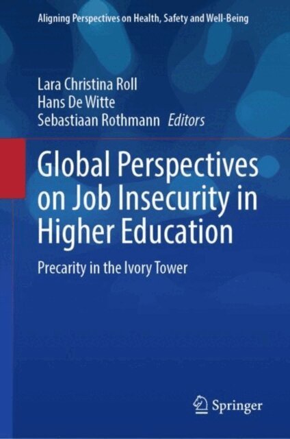Sebastiaan Rothmann, Hans De Witte, Lara Christina Roll - Global Perspectives on Job Insecurity in Higher Education, E-bok