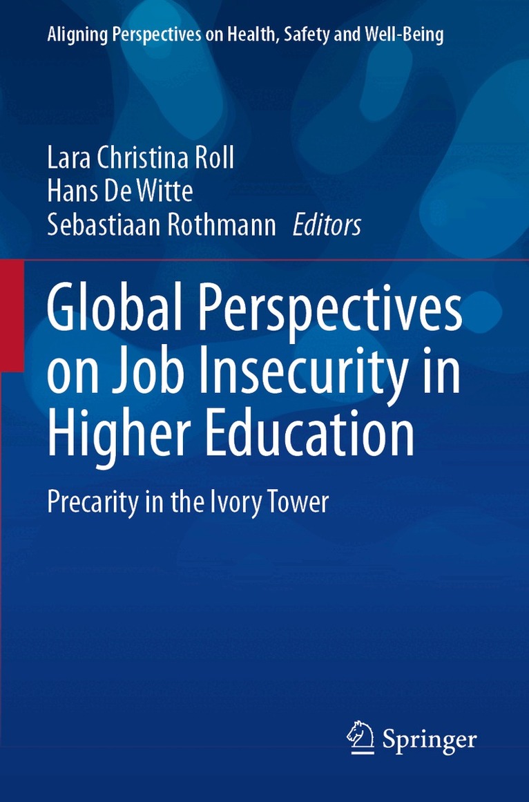 Lara Christina Roll, Hans De Witte, Sebastiaan Rothmann - Global Perspectives on Job Insecurity in Higher Education, Häftad