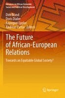 Dirk Brand, Doris Dialer, Annegret Eppler, Andreas Pattar - Future of African-European Relations, Häftad