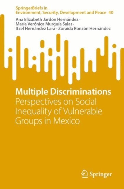 Zoraida Ronzon Hernandez, Itzel Hernandez Lara, Maria Veronica Murguia Salas, Ana Elizabeth Jardon Hernandez - Multiple Discriminations, E-bok