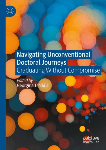 Georgina Tsolidis - Navigating Unconventional Doctoral Journeys, E-bok