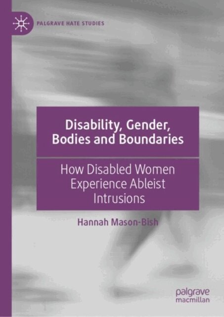 Hannah Mason-Bish - Disability, Gender, Bodies and Boundaries, E-bok