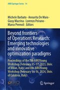 Beyond Frontiers of Operations Research: Emerging Technologies and Innovative Optimization Paradigms