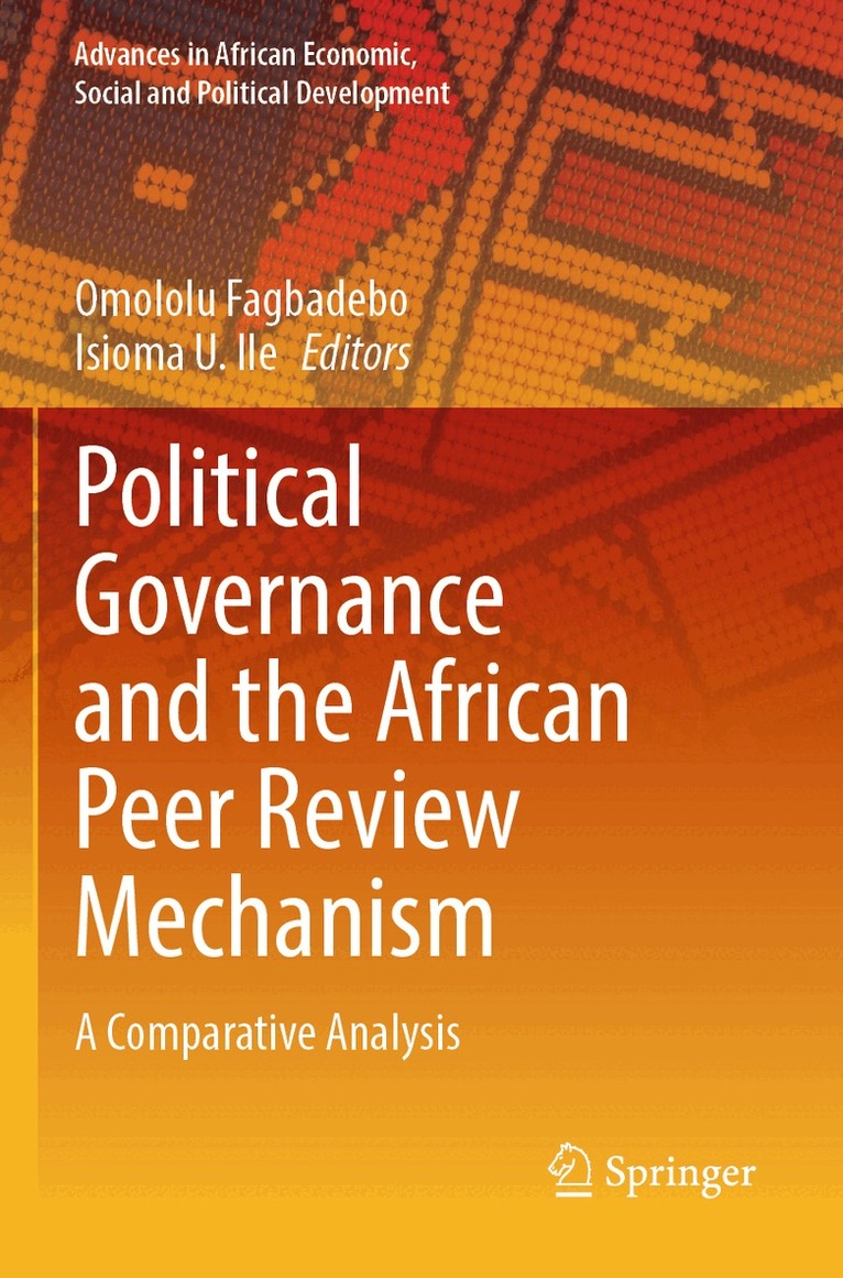 Omololu Fagbadebo, Isioma U. Ile - Political Governance and the African Peer Review Mechanism, Häftad