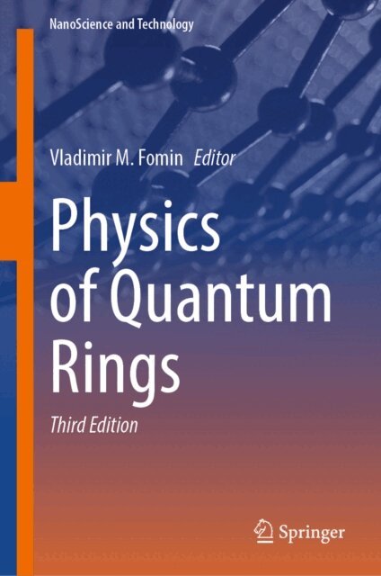 Vladimir M. Fomin - Physics of Quantum Rings, E-bok