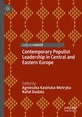 Contemporary Populist Leadership in Central and Eastern Europe