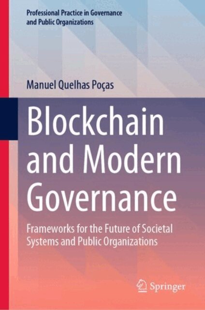 Manuel Quelhas Pocas - Blockchain and Modern Governance, E-bok