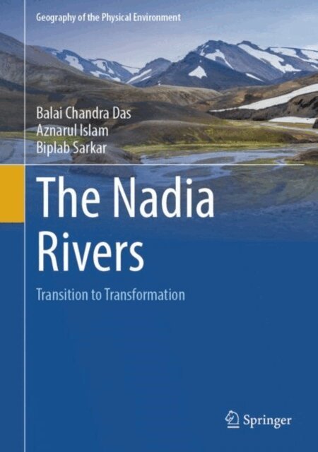 Biplab Sarkar, Aznarul Islam, Balai Chandra Das - Nadia Rivers, E-bok