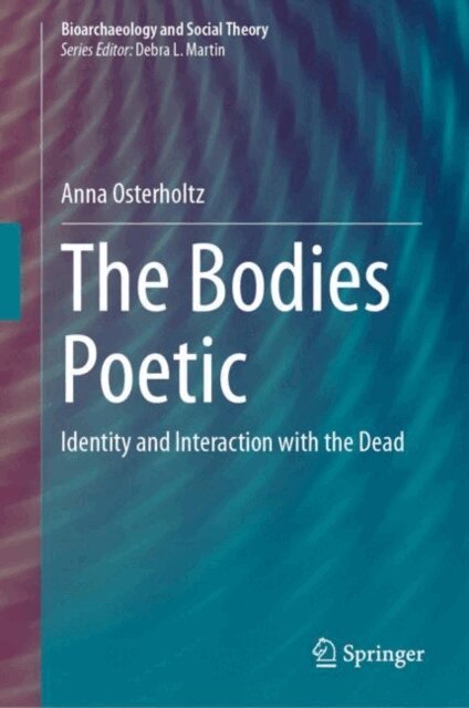 Anna Osterholtz - Bodies Poetic, E-bok