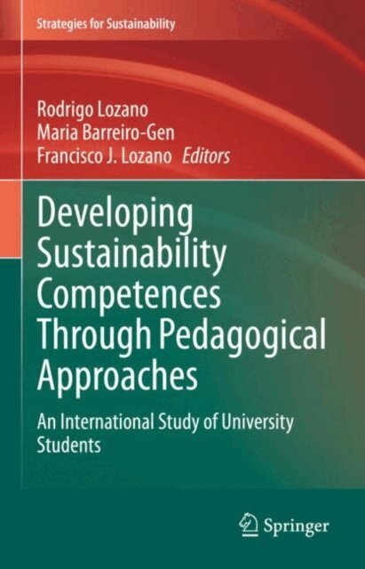 Francisco J. Lozano, Maria Barreiro-Gen, Rodrigo Lozano - Developing Sustainability Competences Through Pedagogical Approaches, E-bok