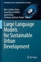 Nitin Liladhar Rane, Suraj Kumar Mallick, Jayesh Rane, Chaitanya Baliram Pande - Large Language Models for Sustainable Urban Development, Häftad