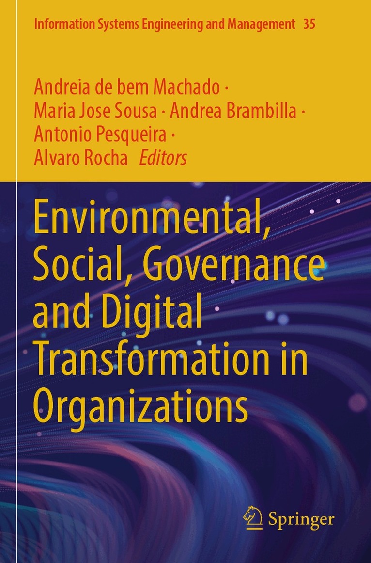 Andreia de bem Machado, Maria Jose Sousa, Andrea Brambilla, Antonio Pesqueira, Alvaro Rocha - Environmental, Social, Governance and Digital Transformation in Organizations, Häftad