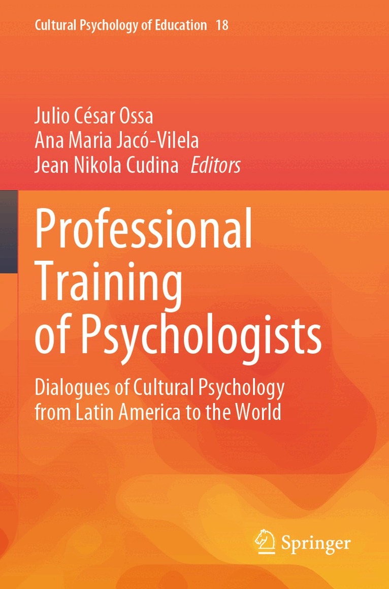 Julio César Ossa, Ana Maria Jacó-Vilela, Jean Nikola Cudina - Professional Training of Psychologists, Häftad