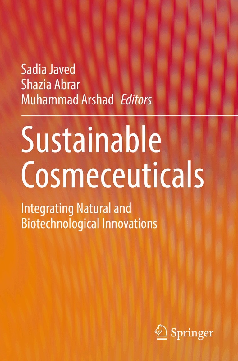 Sadia Javed, Shazia Abrar, Muhammad Arshad - Sustainable Cosmeceuticals, Häftad