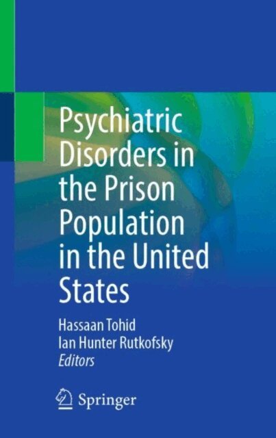 Ian Hunter Rutkofsky, Hassaan Tohid - Psychiatric Disorders in the Prison Population in the United States, E-bok