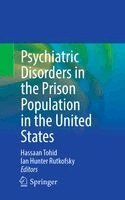 Hassaan Tohid, Ian Hunter Rutkofsky - Psychiatric Disorders in the Prison Population in the United States, Häftad