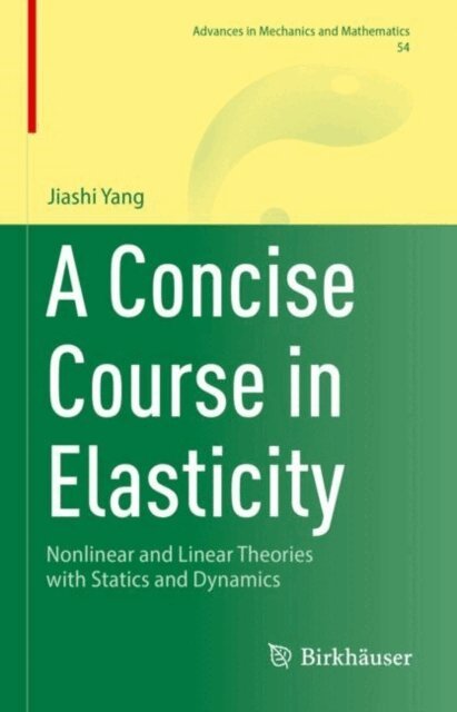 Jiashi Yang - Concise Course in Elasticity, E-bok