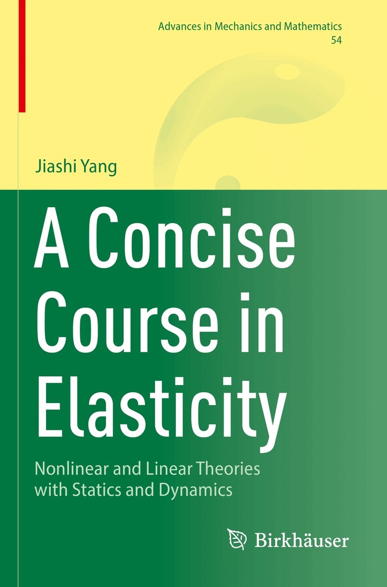 Jiashi Yang - Concise Course in Elasticity, Häftad