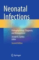 Joseph B. Cantey - Neonatal Infections, Häftad