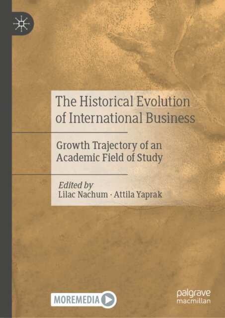 Attila Yaprak, Lilac Nachum - Historical Evolution of International Business, E-bok