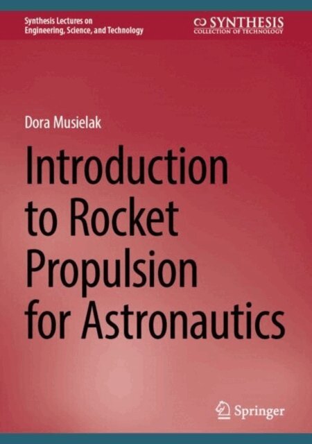 Dora Musielak - Introduction to Rocket Propulsion for Astronautics, E-bok