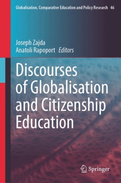 Anatoli Rapoport, Joseph Zajda - Discourses of Globalisation and Citizenship Education, E-bok