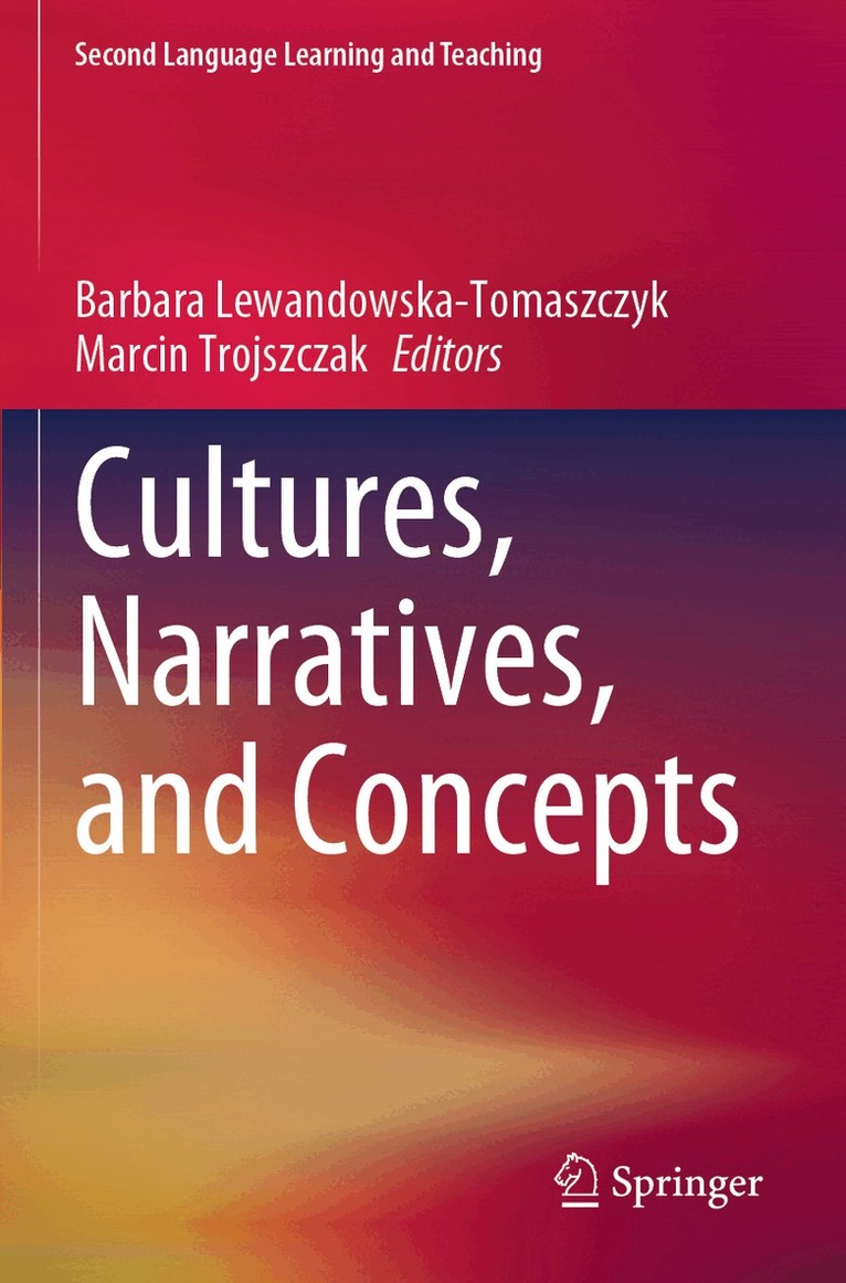 Barbara Lewandowska-Tomaszczyk, Marcin Trojszczak - Cultures, Narratives, and Concepts, Häftad. Tillgänglighet: Lägg i varukorg