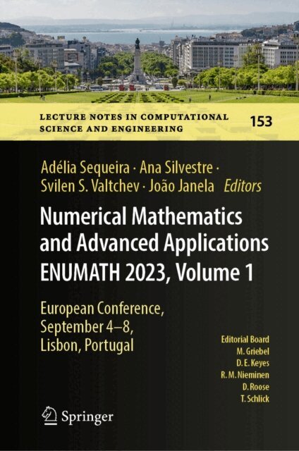 Joao Janela, Svilen S. Valtchev, Ana Silvestre, Adelia Sequeira - Numerical Mathematics and Advanced Applications ENUMATH 2023, Volume 1, E-bok