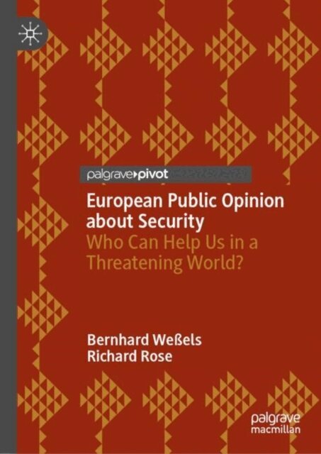 Richard Rose, Bernhard Weels - European Public Opinion about Security, E-bok