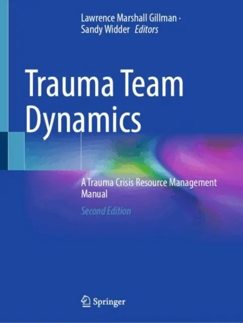 Sandy Widder, Lawrence Marshall Gillman - Trauma Team Dynamics, E-bok. Tillgänglighet: Lägg i varukorg
