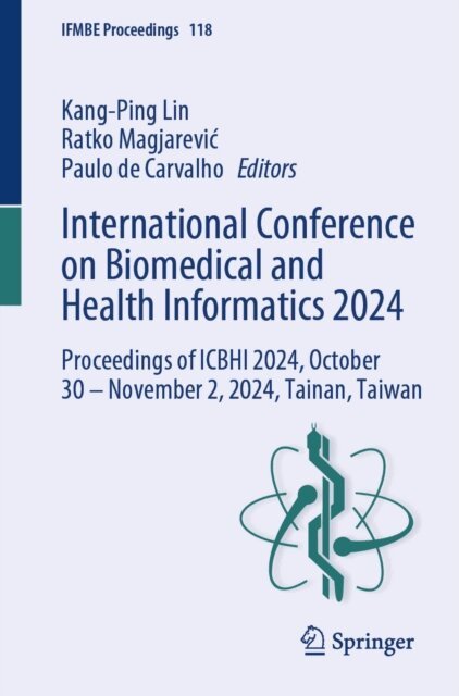 Paulo de Carvalho, Ratko Magjarevic, Kang-Ping Lin - International Conference on Biomedical and Health Informatics 2024, E-bok