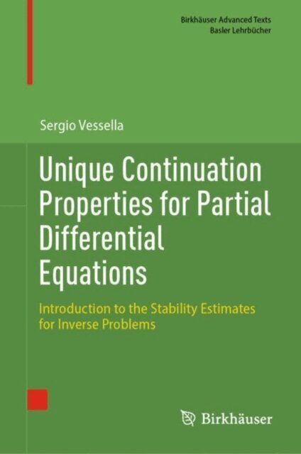 Sergio Vessella - Unique Continuation Properties for Partial Differential Equations, E-bok