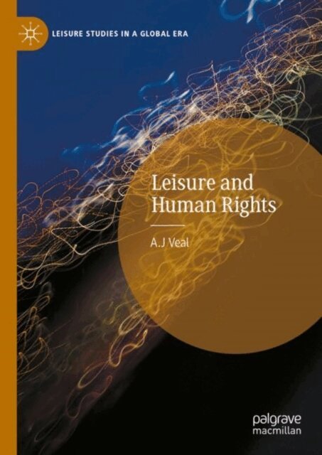 A.J Veal - Leisure and Human Rights, E-bok