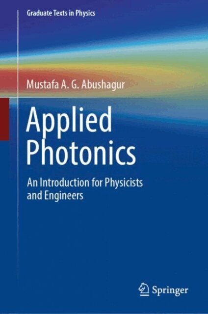 Mustafa A. G. Abushagur - Applied Photonics, E-bok