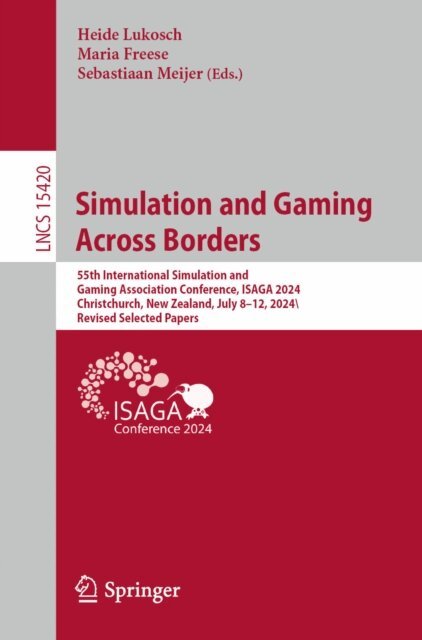 Sebastiaan Meijer, Maria Freese, Heide Lukosch - Simulation and Gaming across Borders, E-bok
