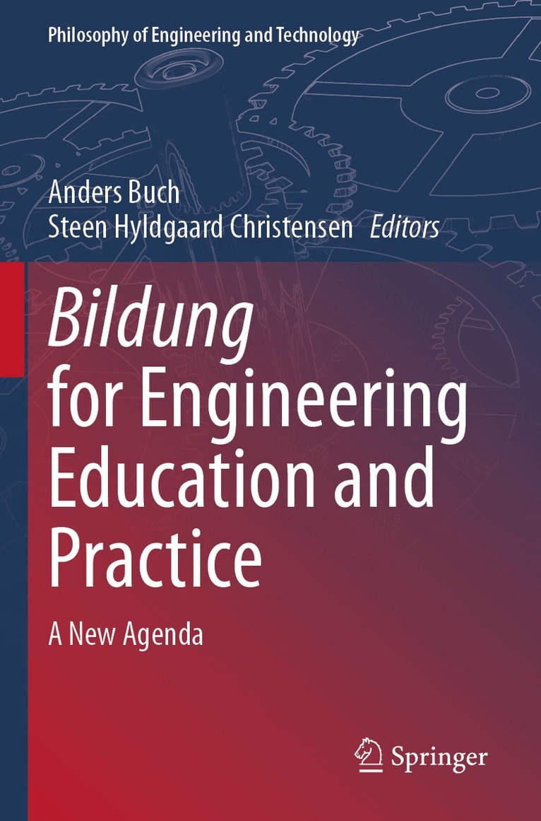 Anders Buch, Steen Hyldgaard Christensen - Bildung for Engineering Education and Practice, Häftad