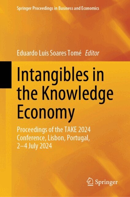 Eduardo Luis Soares Tome - Intangibles in the Knowledge Economy, E-bok