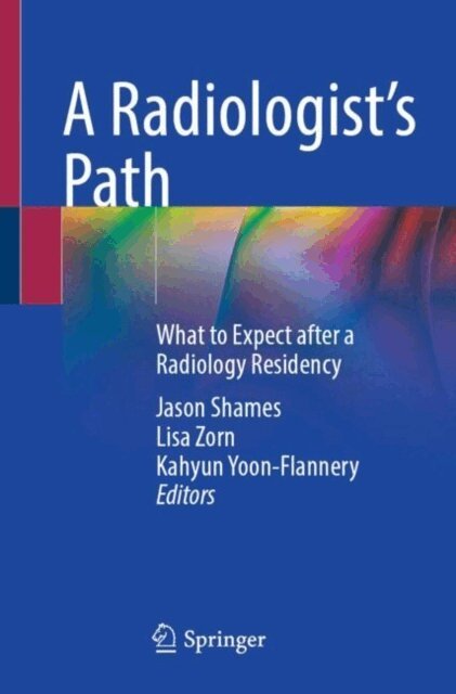 Kahyun Yoon-Flannery, Lisa Zorn, Jason Shames - Radiologist's Path, E-bok