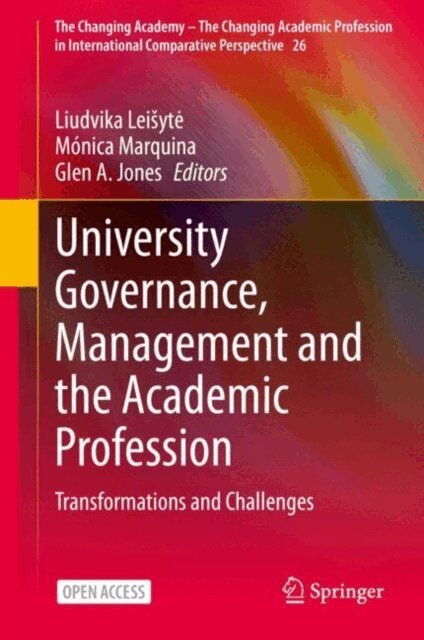 Glen A. Jones, Monica Marquina, Liudvika Leisyte - University Governance, Management and the Academic Profession, E-bok