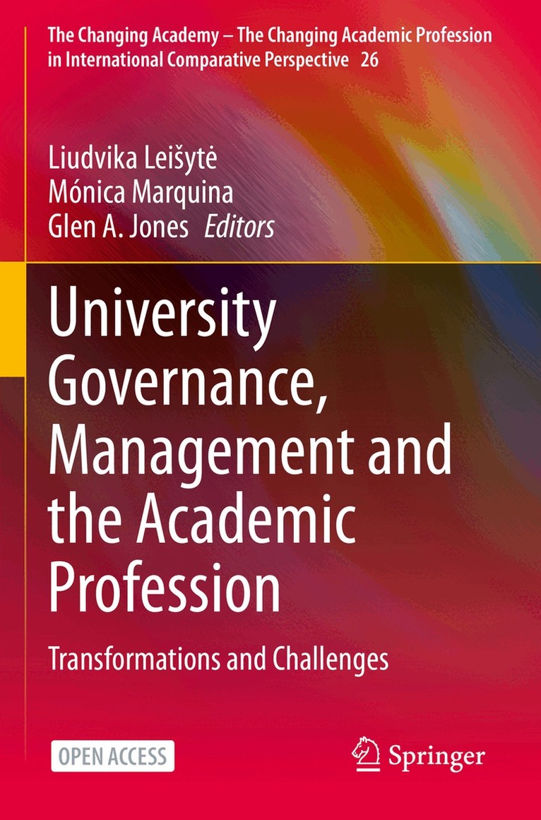 Liudvika Leišytė, Mónica Marquina, Glen A. Jones - University Governance, Management and the Academic Profession, Häftad
