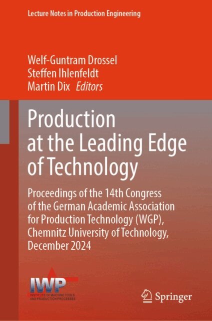 Martin Dix, Steffen Ihlenfeldt, Welf-Guntram Drossel - Production at the Leading Edge of Technology, E-bok