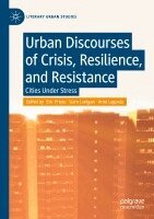 Eric Prieto, Liam Lanigan, Anni Lappela - Urban Discourses of Crisis, Resilience, and Resistance, Häftad