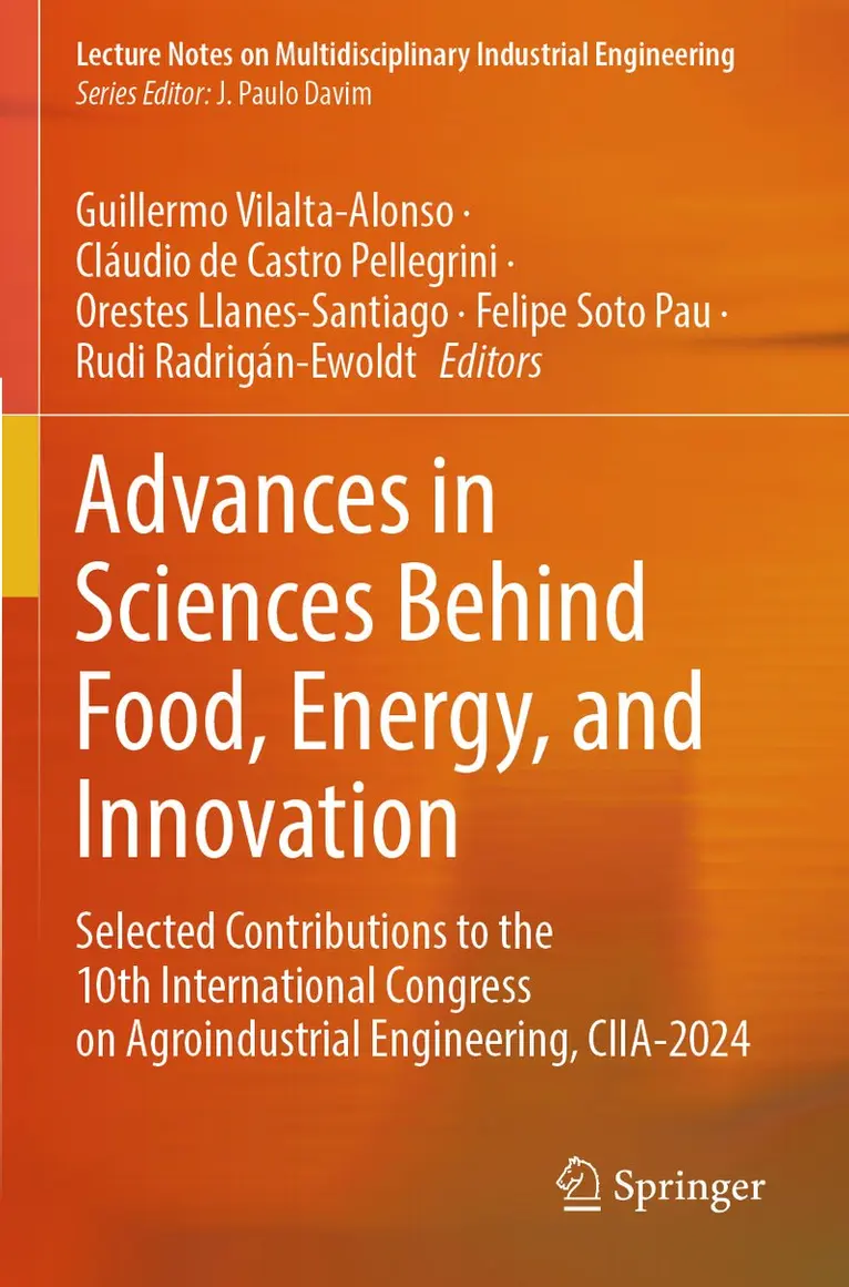 Guillermo Vilalta-Alonso, Cláudio de Castro Pellegrini, Orestes Llanes-Santiago, Felipe Soto Pau, Rudi Radrigán-Ewoldt - Advances in Sciences Behind Food, Energy, and Innovation, Häftad. Tillgänglighet: Lägg i varukorg