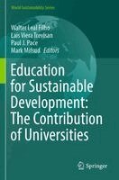 Walter Leal Filho, Laís Viera Trevisan, Paul J. Pace, Mark Mifsud - Education for Sustainable Development: The Contribution of Universities, Häftad