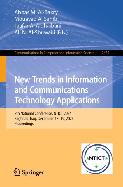 Ali N. Al-Shuwaili, Jaafar A. Aldhaibani, Mouayad A. Sahib, Abbas M. Al-Bakry - New Trends in Information and Communications Technology Applications, E-bok