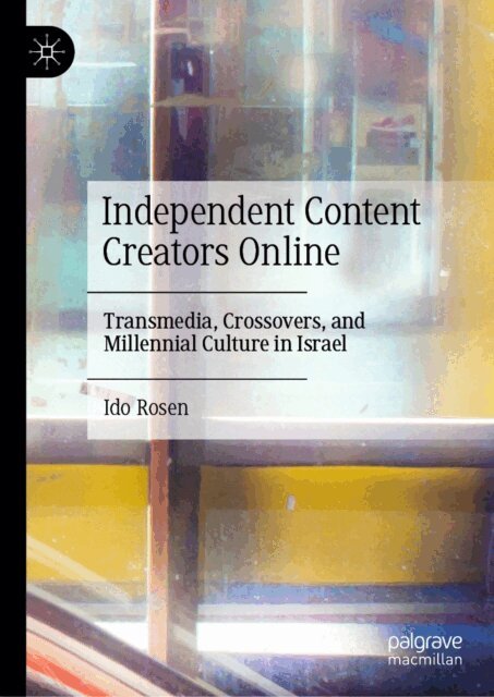 Ido Rosen - Independent Content Creators Online, E-bok