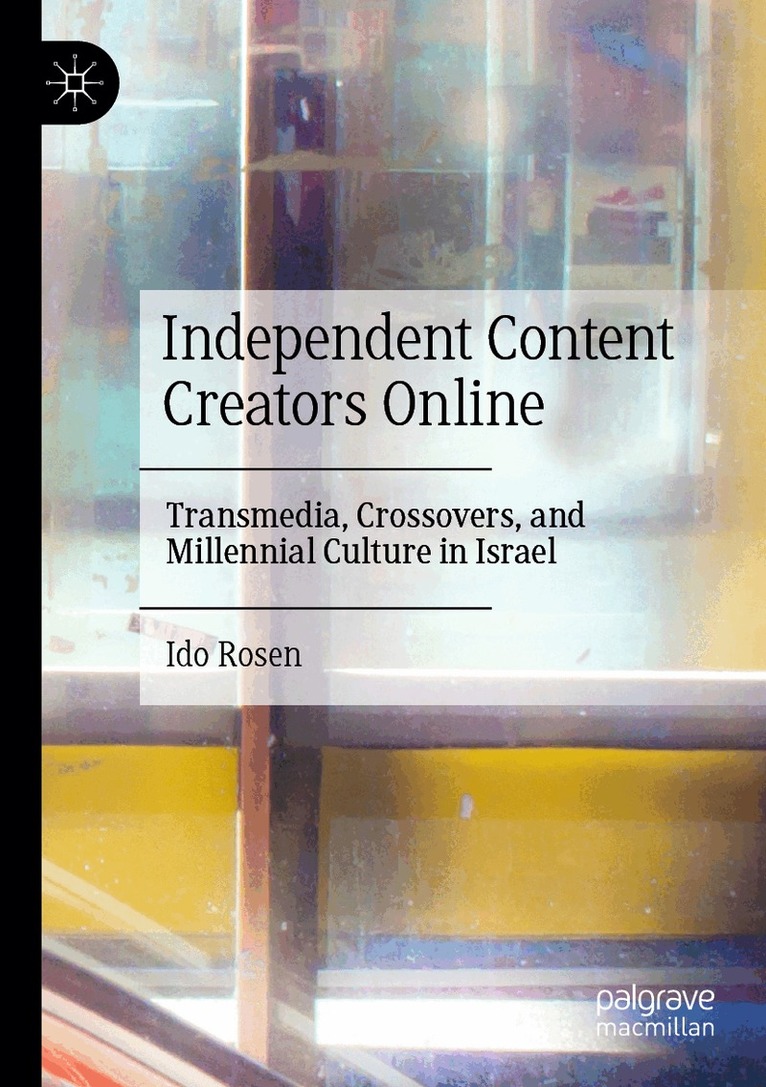 Ido Rosen - Independent Content Creators Online, Häftad