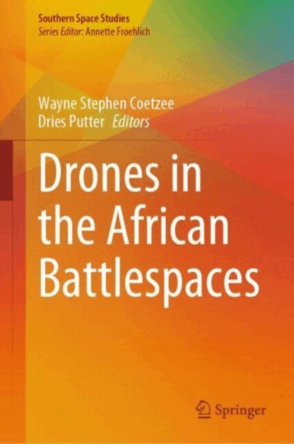 Dries Putter, Wayne Stephen Coetzee - Drones in the African Battlespaces, E-bok