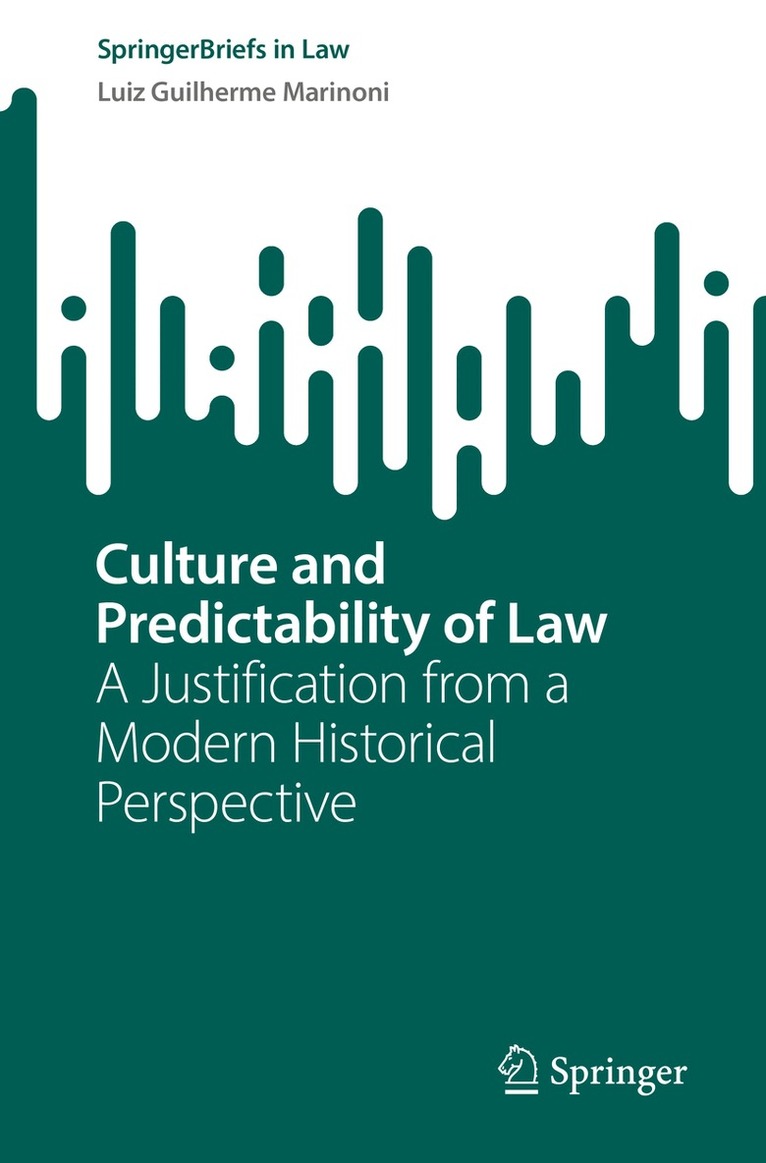 Luiz Guilherme Marinoni - Culture and Predictability of Law, Häftad