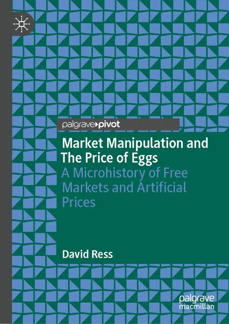 David Ress - Market Manipulation and The Price of Eggs, Inbunden. Tillgänglighet: Lägg i varukorg